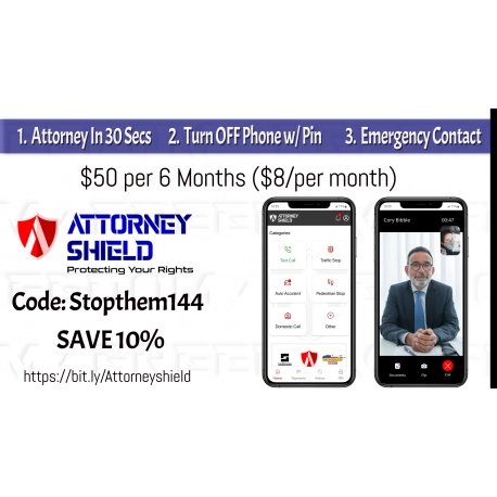 Attorney Shield - Attorney in 30 Secs - Traffic stops - Domestic + All Police Interactions - Only U.S.A