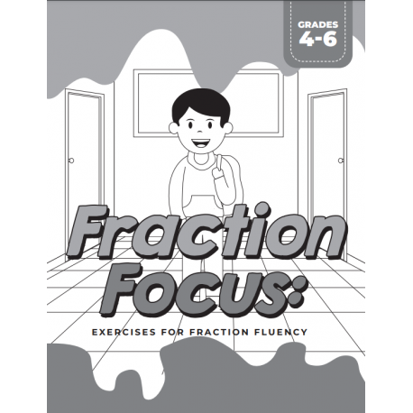 Fraction Focus Grades 4 to 6