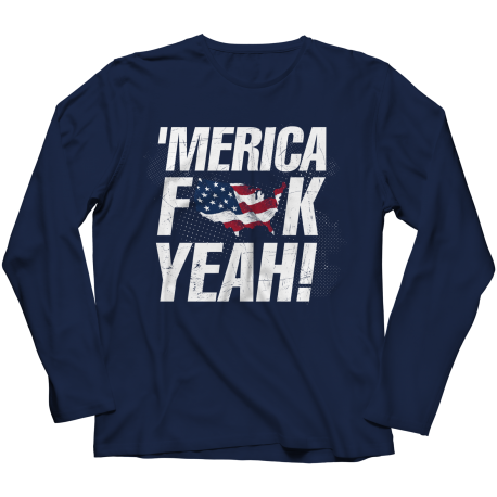 Merica F Yeah - Long Sleeve