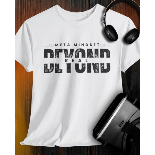 Meta Mindset - Beyond Real | T-Shirt