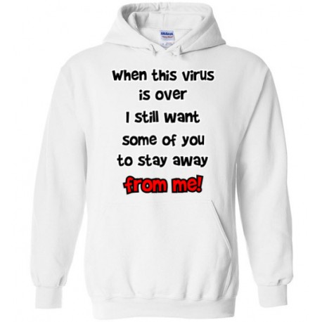 Coronavirus hoodie stay away from me