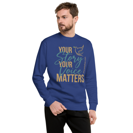 YCBF Your Story | Your Voice Matters Unisex Premium Sweatshirt