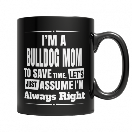 I'm a Bulldog Mom 11oz Mug