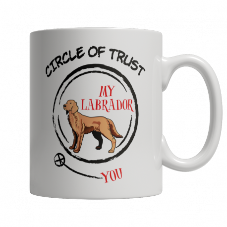 Limited Edition 11oz Mug - Circle Of Trust - Labrador Retriever