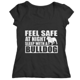 Limited Edition T-Shirt/Hoodie - Feel safe at night. Sleep with a Bulldog.