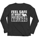 Limited Edition T-Shirt/Hoodie - Feel safe at night. Sleep with a Bulldog.