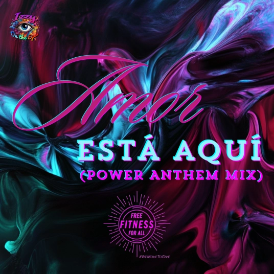Amor Está Aquí (Power Anthem Mix) - dance electronic fusion