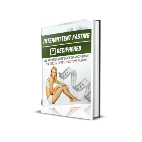 Intermittent Fasting Deciphered