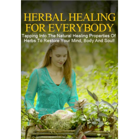 Herbal Healing for Everybody