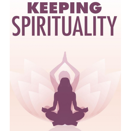 Keeping Spirituality