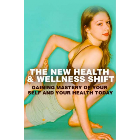 The New Health & Wellness Shift