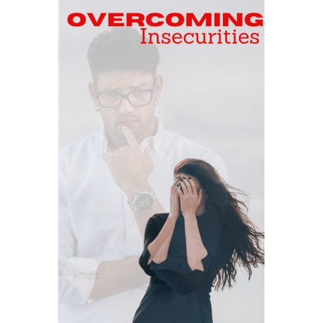 Overcoming Insecurities