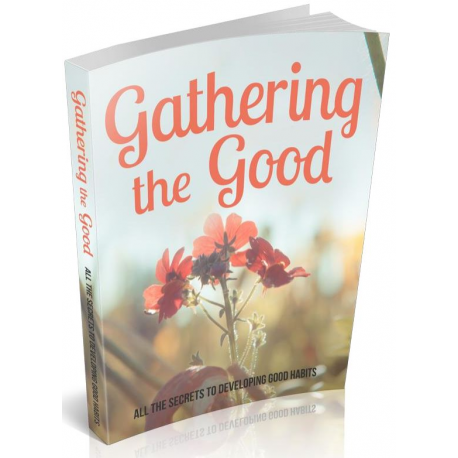 Gathering the Good