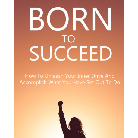 Born To Succeed