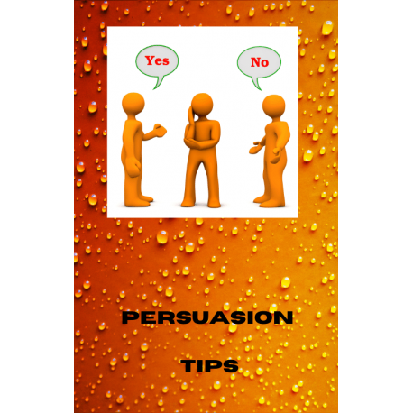 Persuasion Tips
