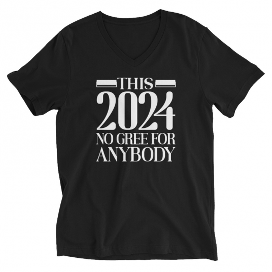This 2024 No Go Gree For Anybody V-Neck T-Shirt