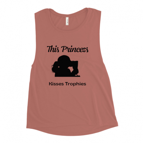 This Princess Kisses Trophies Ladies’ Muscle Tank
