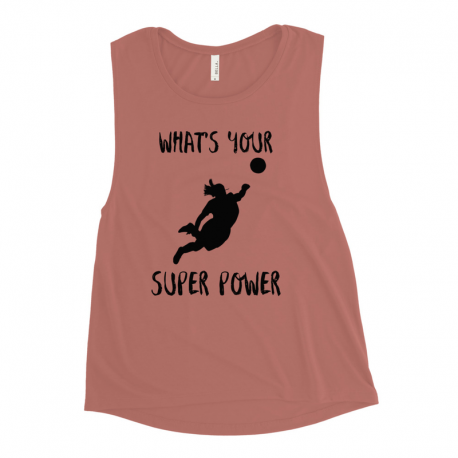 What's Your Super Power Ladies’ Muscle Tank