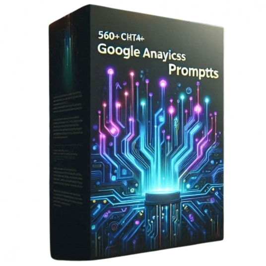 560+ ChatGPT Google Analytics Prompts