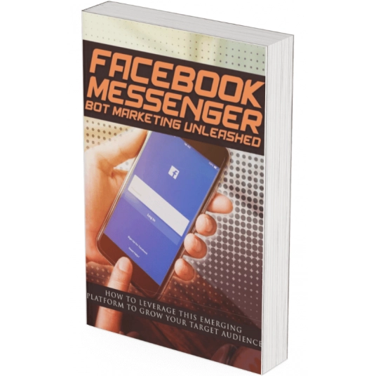 Facebook Messenger Bot Marketing Unleashed