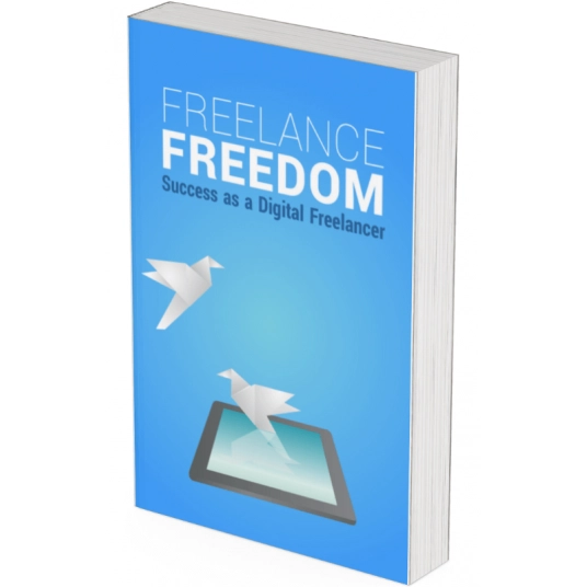 Freelance Freedom: Success as a Digital Freelancer