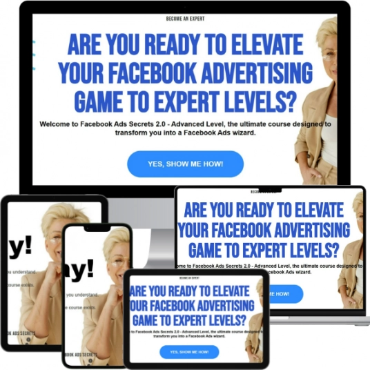 Facebook Ads Secrets 2.0 - Advanced Level