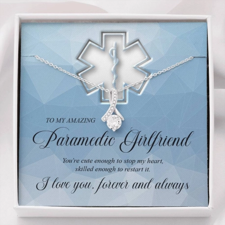 To My Amazing Paramedic Girlfriend