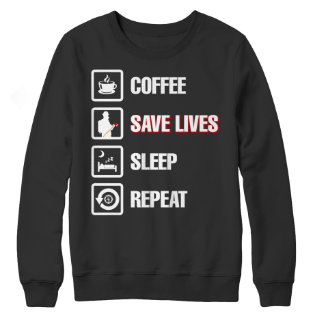 Coffee Save Lives Sleep Repeat