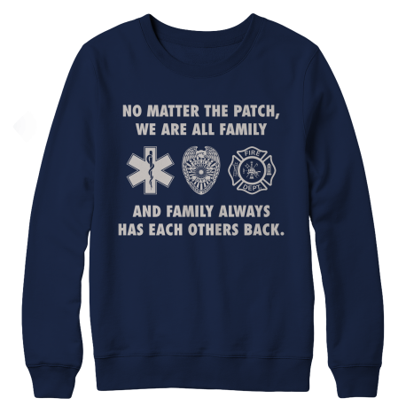 Limited Edition - No Matter The Patch We Are All Family And Family Always Has Each Others Back