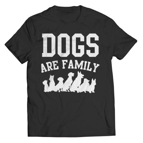 Limited Edition - Dogs are Family
