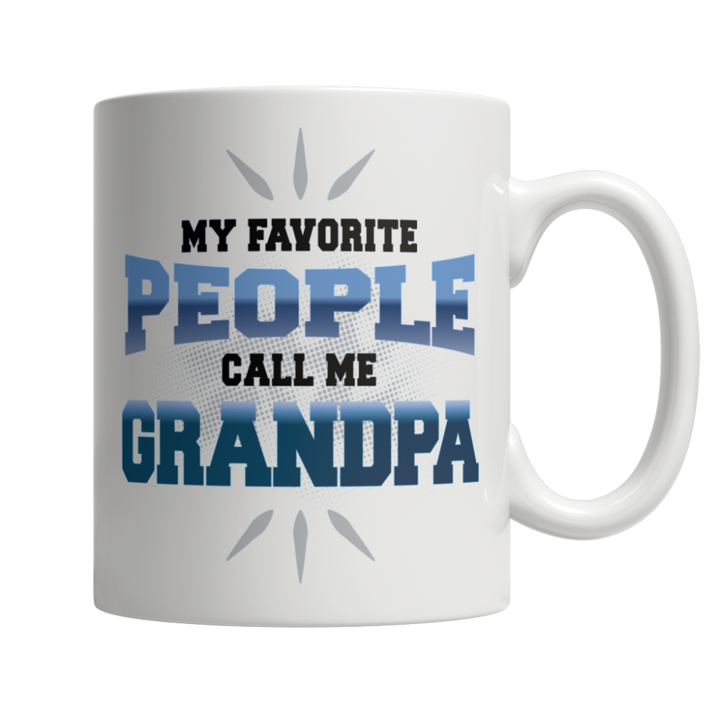 Grandpa Mug, My Favorite People Call Me Grandpa, CM – Mugsby