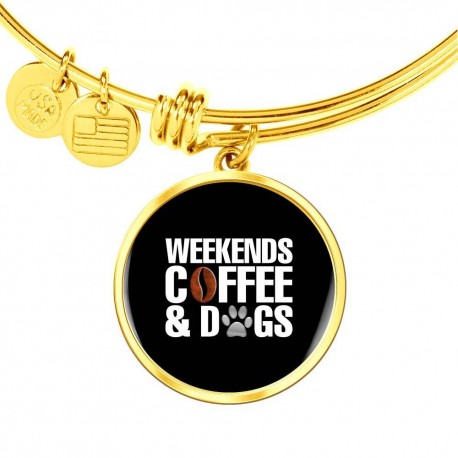 Weekends Coffee And Dogs - Engraved Bangle