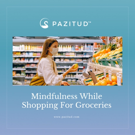 Mindfulness While Shopping For Groceries