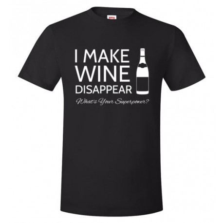 I Make Wine Disappear Unisex T-Shirt