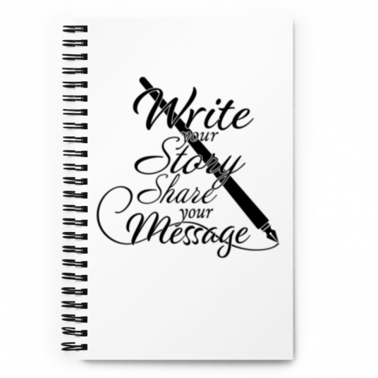 Write your Story Share your Message Spiral notebook