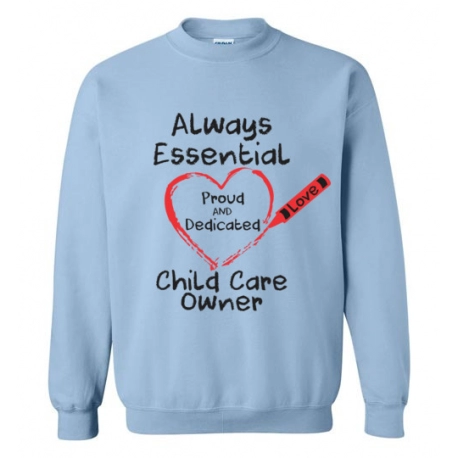 Crayon Heart Big Black Font Child Care Owner Sweatshirt
