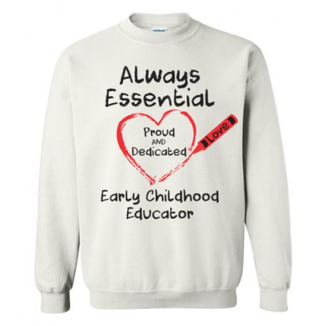 Crayon Heart Big Black Font Early Childhood Educator Sweatshirt
