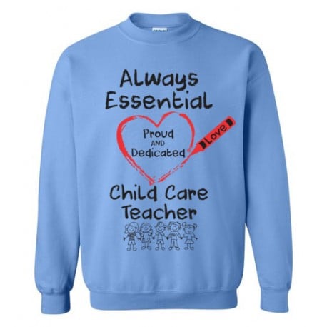 Crayon Heart with Kids Big Black Font Child Care Teacher Sweatshirt