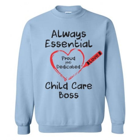 Crayon Heart Big Black Font Child Care Boss Sweatshirt