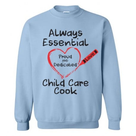 Crayon Heart Big Black Font Child Care Cook Sweatshirt