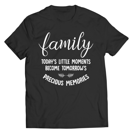 Youth T-Shirt | Colored | Family - Todays Little Moments Become Tomorrows Precious Memories