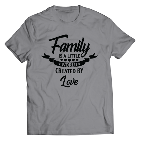 Round Neck T-Shirt | Colored - Limited Edition | Family Is A Little World Created By Love
