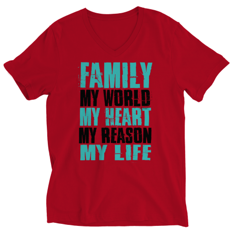 Ladies V-Neck T-Shirt | Colored - Limited Edition | Family - My World, My Heart, My Reason, My Life