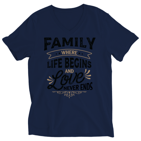 Ladies V-Neck T-Shirt | Colored - Limited Edition | Family - Where Life Begins, And Love Never Ends