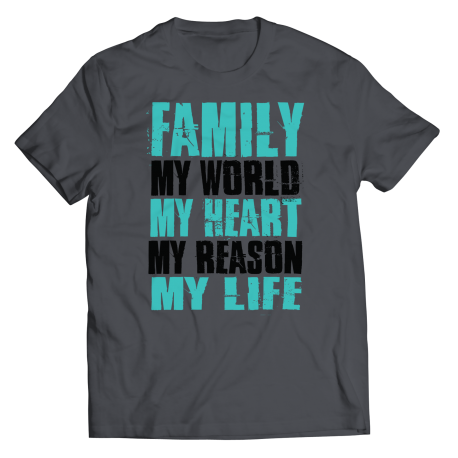 Youth T-Shirt | Colored - Limited Edition | Family - My World, My Heart, My Reason, My Life