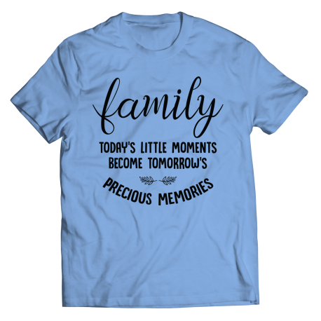 Youth T-Shirt | Colored - Limited Edition | Family - Todays Little Moments Become Tomorrows Precious Memories