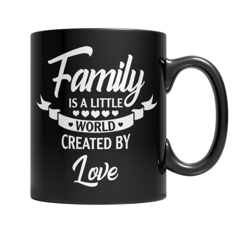 11 oz Black Mug | Family Is A Little World Created By Love