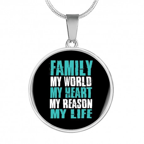 Stainless Steel Necklace With Circle Pendant | Family - My World, My Heart, My Reason, My Life