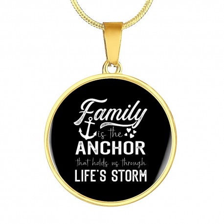 Gold Necklace With Circle Pendant | Family Is The Anchor That Holds Us Through Lifes Storm