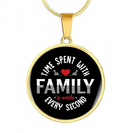 Gold Necklace With Circle Pendant | Time Spent With Family Is Worth Every Second